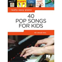 40 pop songs for kids - really easy piano series