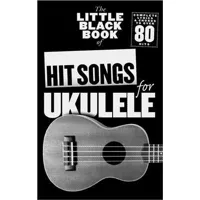 the little black book of hit songs for ukulele - 80